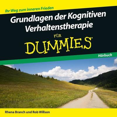 Grundlagen der Kognitiven Verhaltenstherapie für Dummies Hörbuch - Rob Willson,Rhena Branch, CD, 9783527708444