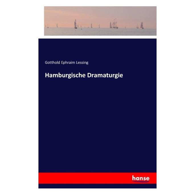 Hansebooks Hamburgische Dramaturgie (Deutsch, Softcover, Gotthold Ephraim Lessing) (55834965)