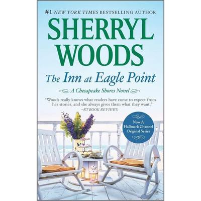 The Inn at Eagle Point, Taschenbuch von Sherryl Woods, Mira Books, 978-0-7783-3004-2