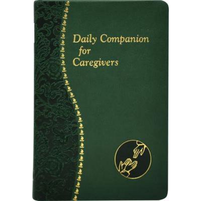 Daily Companion for Caregivers, Gebundene Ausgabe von Allan F. Wright, Catholic Book Publishing, 978-1-947070-27-1