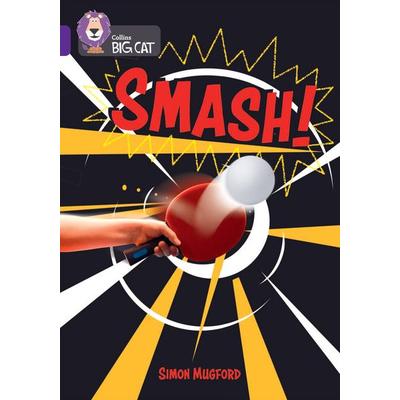 Collins Big Cat - Smash!, Taschenbuch von Simon Mugford,Collins Big Cat, HarperCollins, 978-0-00-870410-0