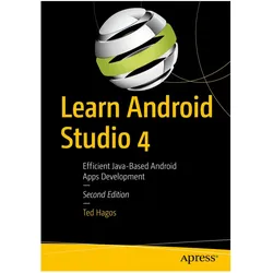 Learn Android Studio 4, Fachbücher von Ted Hagos