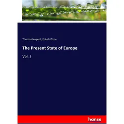 The Present State of Europe, Fachbücher von Eobald Toze, Thomas Nugent