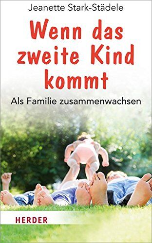 Jeanette Stark-Städele - Wenn das zweite Kind kommt: Als Familie zusammenwachsen - Preis vom 10.10.2026 11:48:34 h
