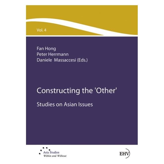 EHV Constructing the Other (Englisch, Softcover, Daniele Massaccesi, Hong Fan, Peter Herrmann) (55535609)