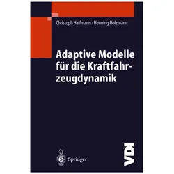 Adaptive Modelle für die Kraftfahrzeugdynamik, Fachbücher von Christoph Halfmann, Henning Holzmann