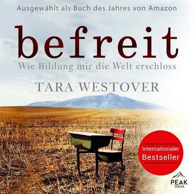 Befreit. Wie Bildung mir die Welt erschloss - Tara Westover, Audio, 9781628613353