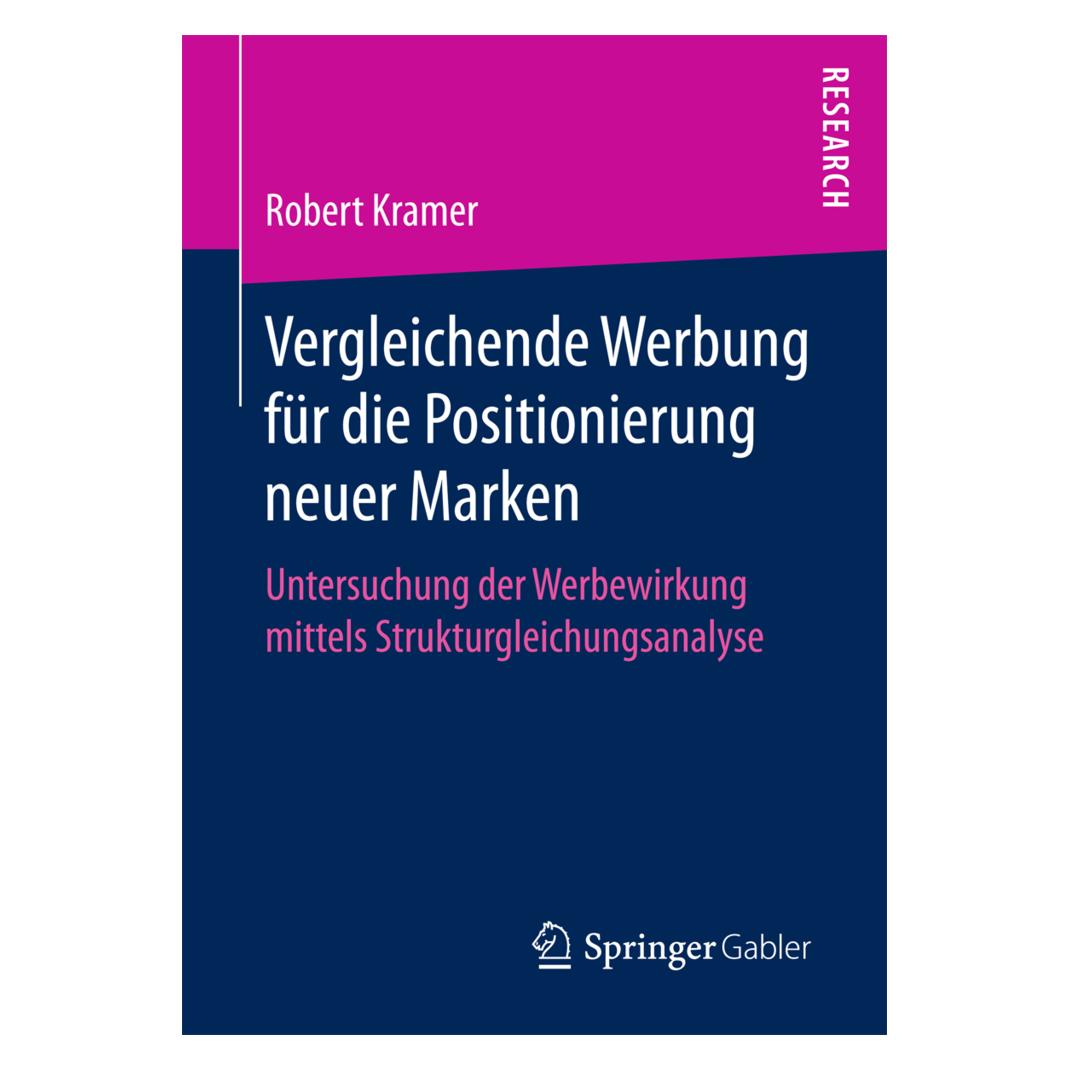 Springer Vergleichende Werbung für die Positionierung neuer Marken (Deutsch, Softcover, Robert Kramer) (55865146)