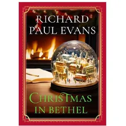 Christmas in Bethel, Belletristik von Richard Paul Evans