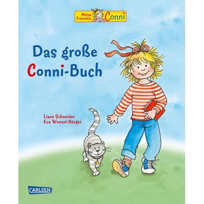 Conni-Bilderbuch-Sammelband: Das große Conni-Buch, Gebundene Ausgabe von Liane Schneider, Carlsen