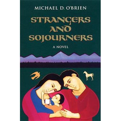 Strangers and Sojourners, Taschenbuch von Michael D. O'Brien; Harwood Publishing House