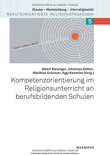 Albert Biesinger - Kompetenzorientierung im Religionsunterricht an berufsbildenden Schulen - Preis vom 11.10.2026 03:10:56 h