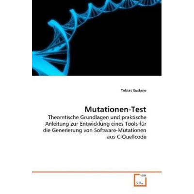 Suckow, T: Mutationen-Test, Taschenbuch von Tobias Suckow, VDM, 978-3-639-15920-2
