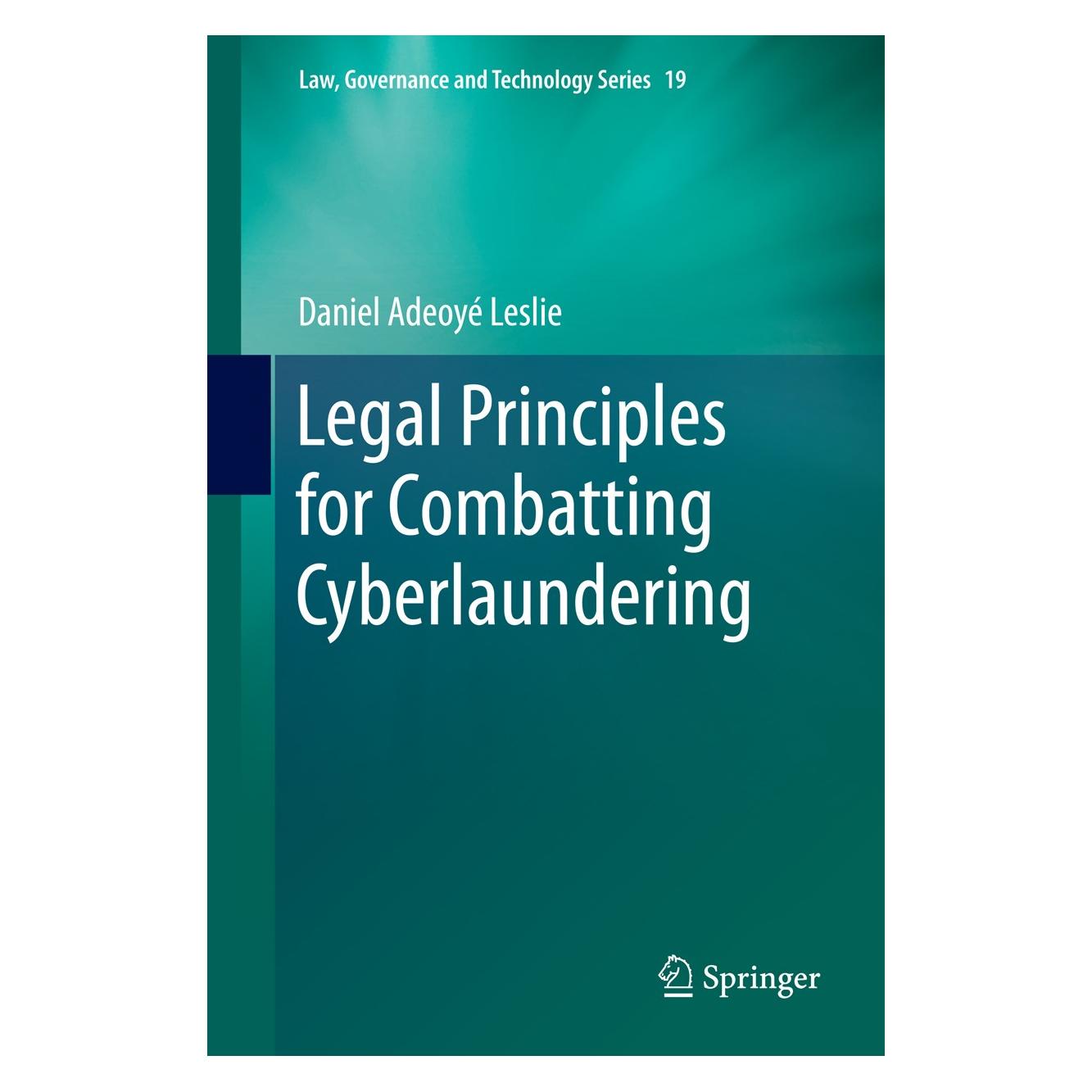 Springer Leslie:Legal Principles for Combatting (Englisch, Hardcover, Daniel A. Leslie, Daniel Adeoyé Leslie) (9783319064154)