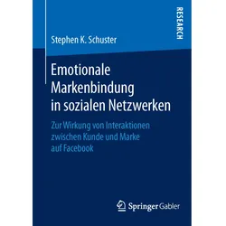 Emotionale Markenbindung in sozialen Netzwerken, Fachbücher von Stephen K. Schuster