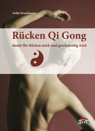 Helko Brunkhorst - Rücken Qi Gong: damit Ihr Rücken stark und geschmeidig wird - Preis vom 09.10.2026 07:28:09 h