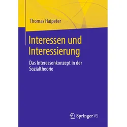 Interessen und Interessierung, Fachbücher von Thomas Haipeter