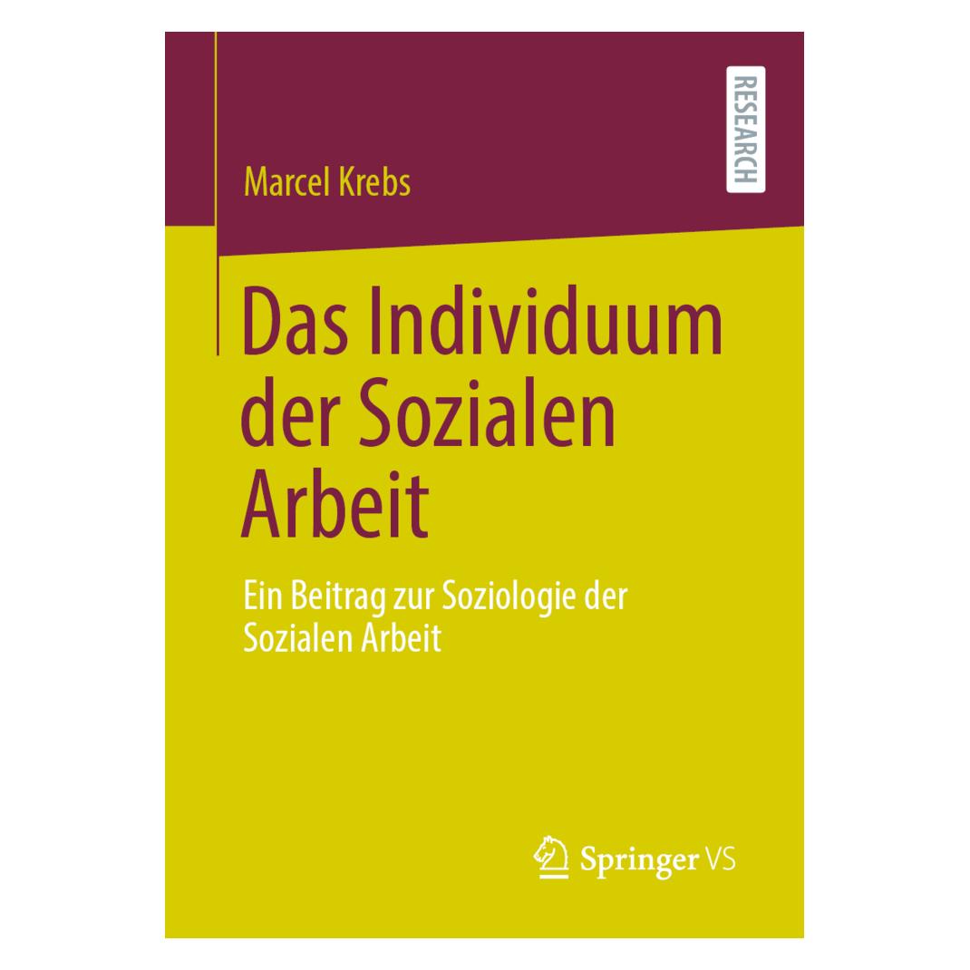 VS Das Individuum der Sozialen Arbeit (Deutsch, Softcover, Marcel Krebs) (17760543)