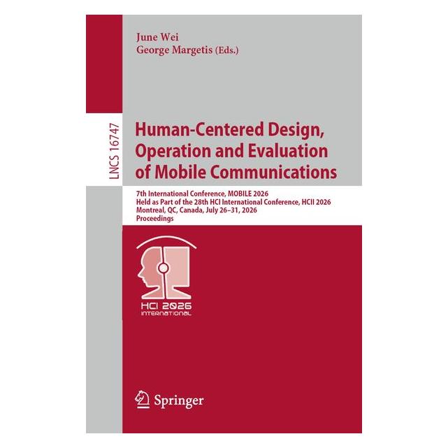 Springer Human-Centered Design, Operation and Evaluation of Mobile Communications (Englisch, Softcover, George Margetis, June Wei) (70885930)