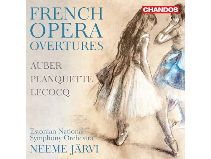 Auber/Planquette/Lecocq: French Opera Overtures