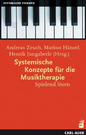 Andreas Zeuch - Systemische Konzepte für die Musiktherapie: Spielend lösen - Preis vom 14.10.2026 23:07:16 h
