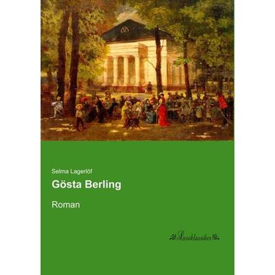 Gösta Berling, Taschenbuch von Selma Lagerlöf, Leseklassiker, 978-3-95563-549-7