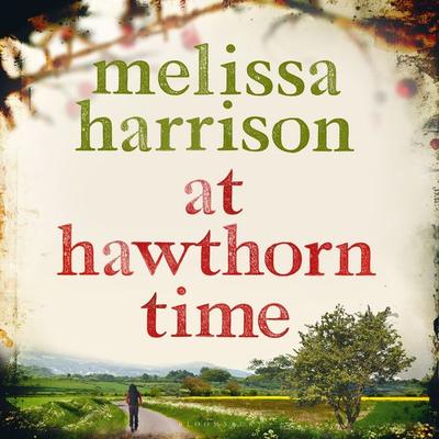 At Hawthorn Time - Melissa Harrison, Audio, 9781526645661