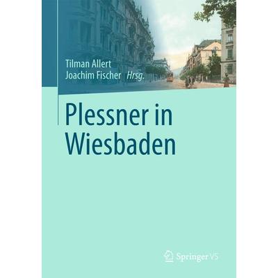 Plessner in Wiesbaden, Taschenbuch von , Springer Fachmedien Wiesbaden GmbH, 978-3-658-05451-9