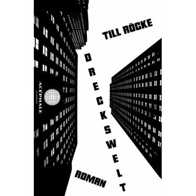 Dreckswelt, Gebundene Ausgabe von Till Röcke, Edition Acéphale, 978-3-903582-04-0