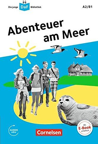 Andrea Behnke - Die junge DaF-Bibliothek: A2/B1 - Abenteuer am Meer: Lektüre mit Audios online - Preis vom 30.09.2026 09:01:18 h