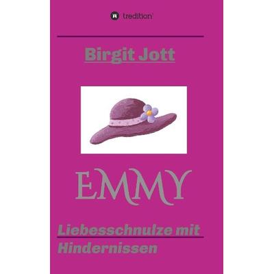 Emmy, Taschenbuch von Birgit Jott, Tredition, 978-3-8495-9497-8