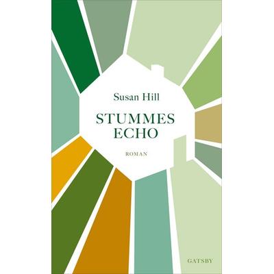 Stummes Echo, Gebundene Ausgabe von Susan Hill, Kampa Verlag, 978-3-311-21007-8