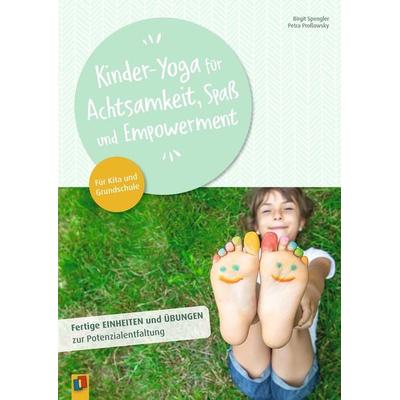 Kinder-Yoga für Achtsamkeit, Spaß und Empowerment, Taschenbuch von Birgit Spengler,Petra Prossowsky, Verlag an der Ruhr, 978-3-8346-4789-4