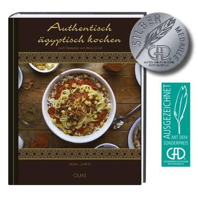 Authentisch ägyptisch kochen, Gebundene Ausgabe von Nehal Leheta, Olms Presse, 978-3-7582-0161-5