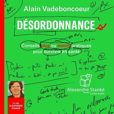 Désordonnances - Alain Vadeboncœur, Audio, 9781894986755