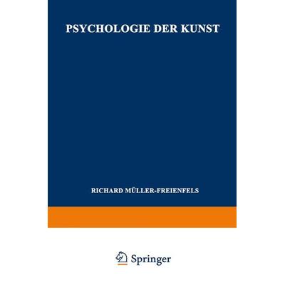 Psychologie der Kunst, Taschenbuch von Richard Müller-Freienfels, Vieweg & Teubner, 978-3-663-15273-6
