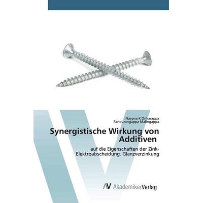 Synergistische Wirkung von Additiven, Taschenbuch von Nayana K. Onkarappa,Pandurangappa Malingappa, AV Akademikerverlag, 978-620-0-09717-0