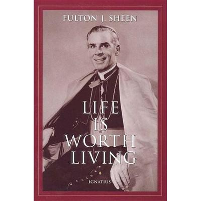 Life Is Worth Living, Taschenbuch von Fulton Sheen, Ignatius Press, 978-0-89870-611-6