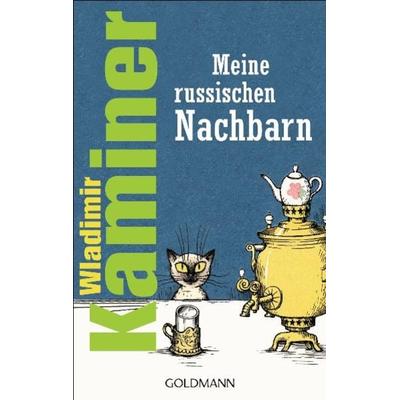 Meine russischen Nachbarn, Taschenbuch von Wladimir Kaminer, Goldmann, 978-3-442-47547-6