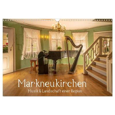 Markneukirchen - Musik & Landschaft einer Region (Wandkalender 2027 DIN A3 quer), CALVENDO Monatskalender