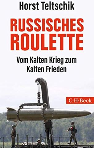 Horst Teltschik - Russisches Roulette: Vom Kalten Krieg zum Kalten Frieden - Preis vom 16.10.2026 11:41:07 h