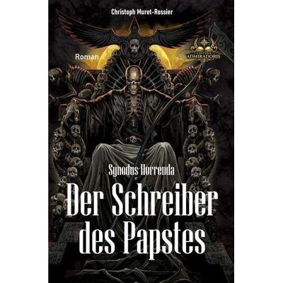 Der Schreiber des Papstes, Taschenbuch von Christoph Muret-Rossier, Epubli, 978-3-565-43552-4
