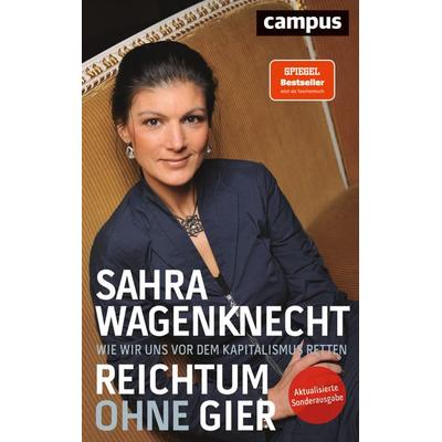 Reichtum ohne Gier, Taschenbuch von Sahra Wagenknecht, Campus