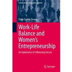 Work-Life Balance and Women's Entrepreneurship, Fachbücher von Claire Sophie Zerwas