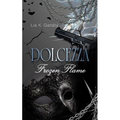 Dolcezza, Taschenbuch von Lia K. Gatsby, BoD – Books on Demand, 978-3-695-74795-5