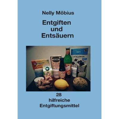 Entgiften und Entsäuern, Taschenbuch von Nelly Möbius, Epubli, 978-3-7529-3710-7