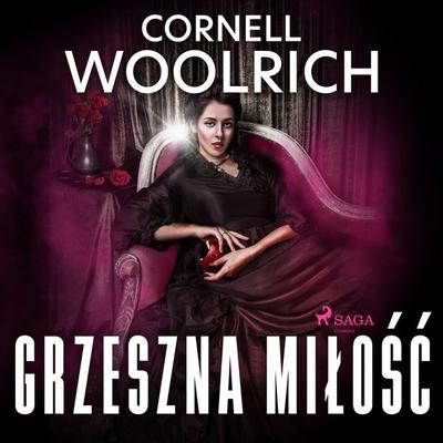 Grzeszna miłość - Cornell Woolrich, Audio, 9788728184820