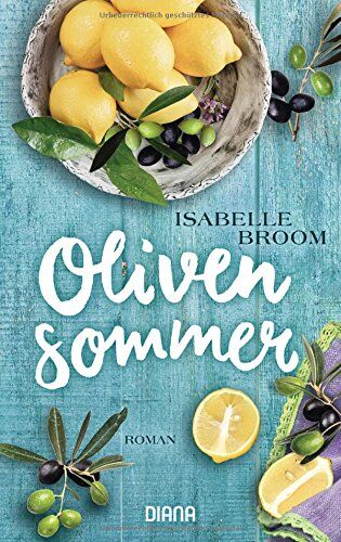 Isabelle Broom - Olivensommer: Roman - Preis vom 11.10.2026 15:43:13 h