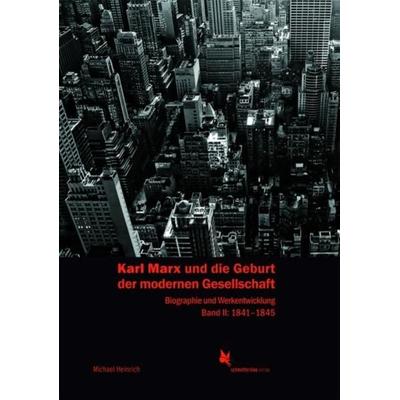 Karl Marx und die Geburt der modernen Gesellschaft, Gebundene Ausgabe von Michael Heinrich, Schmetterling Stuttgart, 978-3-89657-086-4