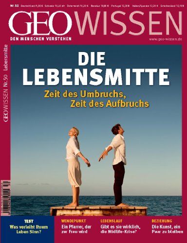 Peter-Matthias Gaede - GEO Wissen 50: Die Lebensmitte: Zeit des Umbruchs, Zeit des Aufbruchs - Preis vom 11.10.2026 03:10:56 h